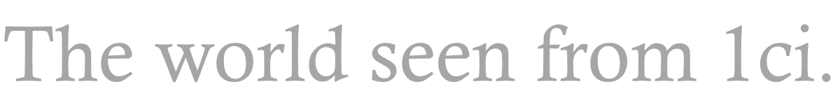 The world seen from 1ci.